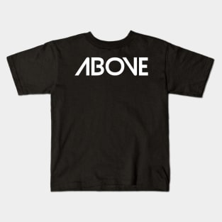ABOVE Kids T-Shirt